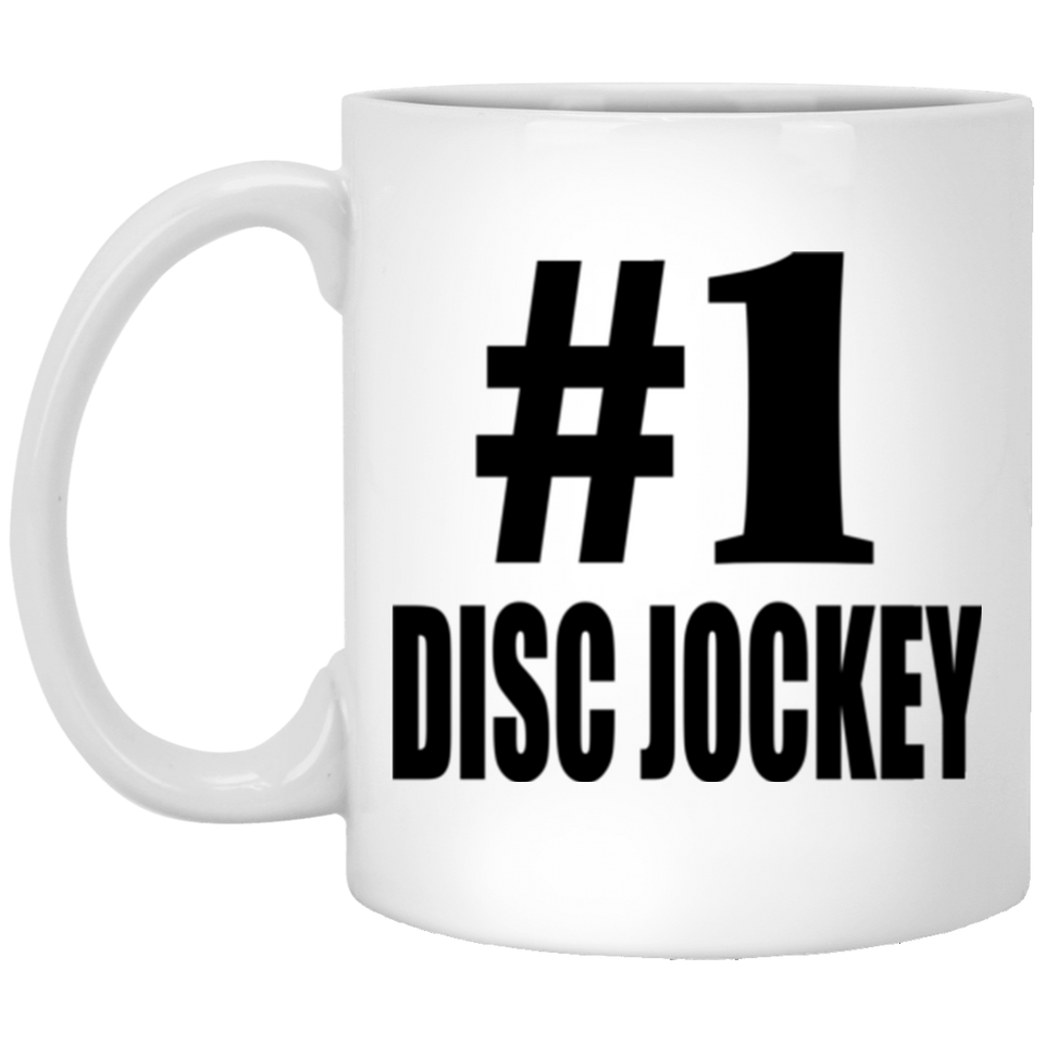 Number One #1 Disc Jockey - 11 Oz Coffee Mug
