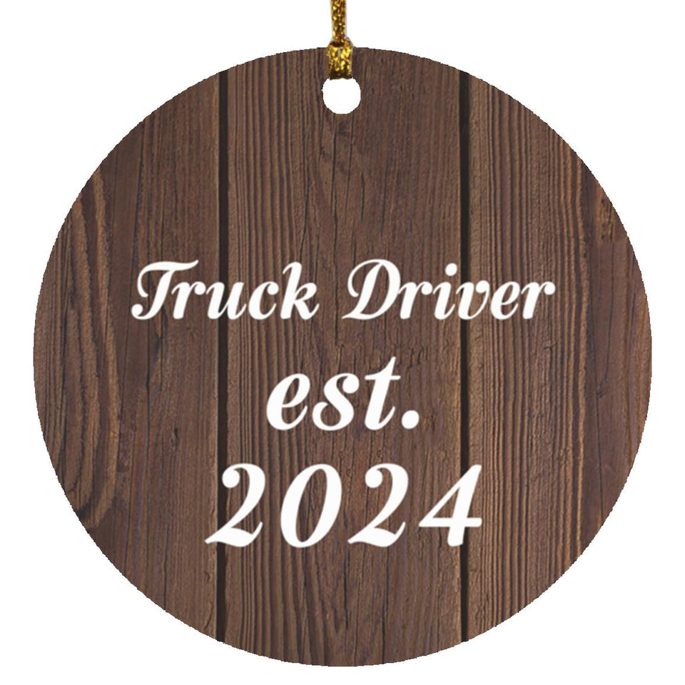 Truck Driver Established Est. 2024 - Circle Ornament D