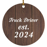 Truck Driver Established Est. 2024 - Circle Ornament D