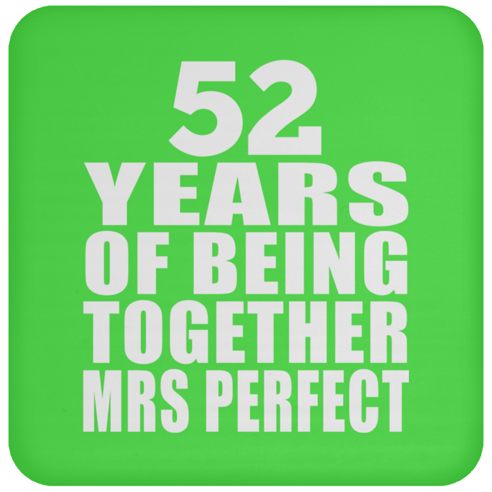 52nd Anniversary 52 Years Of Being Mrs Perfect - Drink Coaster