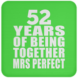 52nd Anniversary 52 Years Of Being Mrs Perfect - Drink Coaster