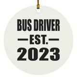 Bus Driver Established EST. 2023 - Circle Ornament