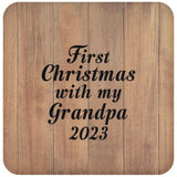 First Christmas With My Grandpa 2023 - Drink Coaster C