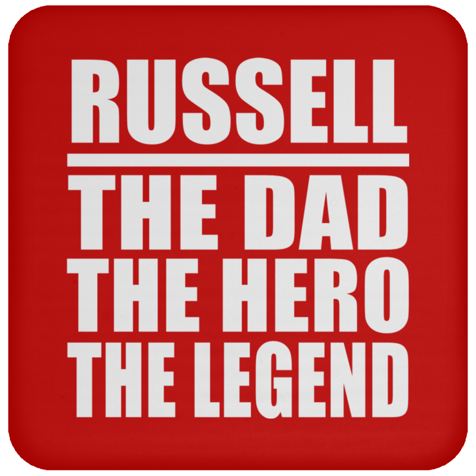 Russell The Dad The Hero The Legend - Drink Coaster