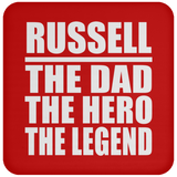 Russell The Dad The Hero The Legend - Drink Coaster
