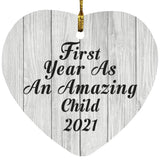 First Year As An Amazing Child 2021 - Heart Ornament F