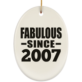 17th Birthday Fabulous Since 2007 - Oval Ornament