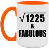 35th Birthday Square Root of 1225 & Fabulous - 15oz Accent Mug Orange
