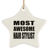 Most Awesome Hair Stylist - Star Ornament