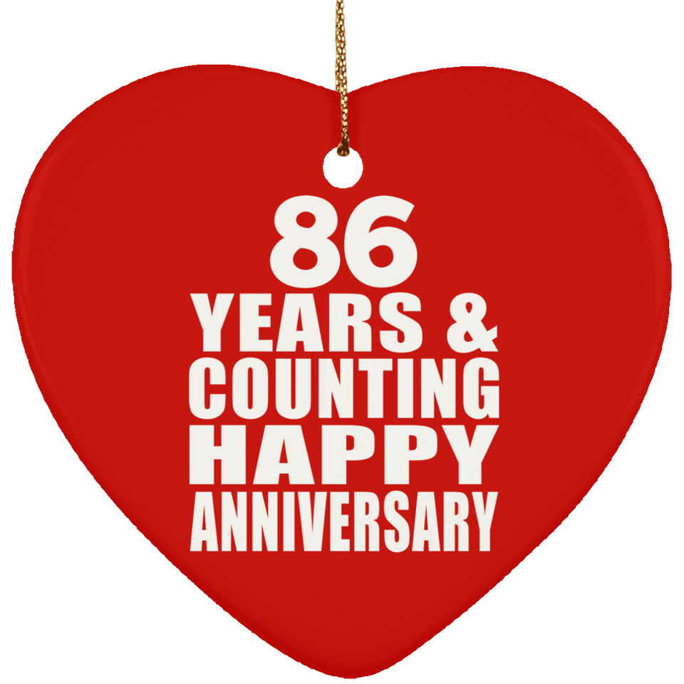 Happy 86th Anniversary 86 Years & Counting - Heart Ornament