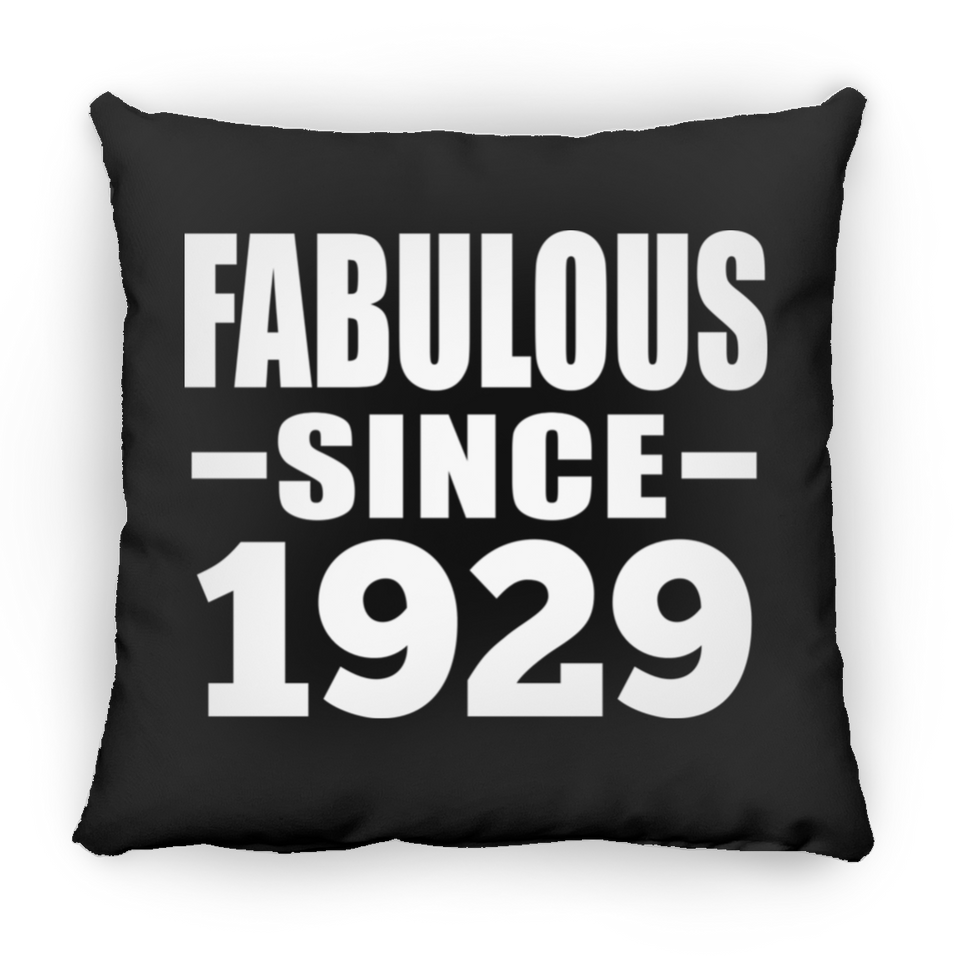 95th Birthday Fabulous Since 1929 - Throw Pillow Black