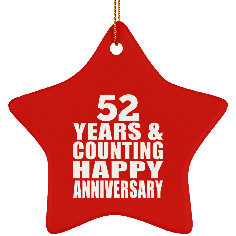 Happy 52nd Anniversary 52 Years & Counting - Star Ornament