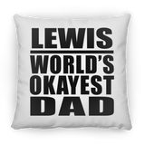 Lewis World's Okayest Dad - Throw Pillow