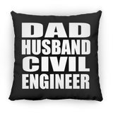 Dad Husband Civil Engineer - Throw Pillow Black