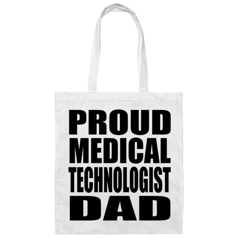 Proud Medical Technologist Dad - Tote Bag White