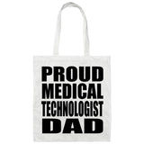 Proud Medical Technologist Dad - Tote Bag White