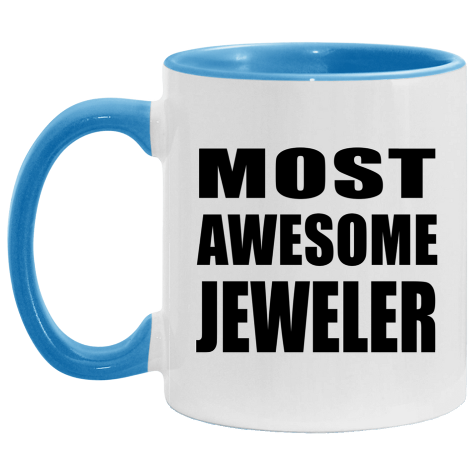 Most Awesome Jeweler - 11oz Accent Mug Blue