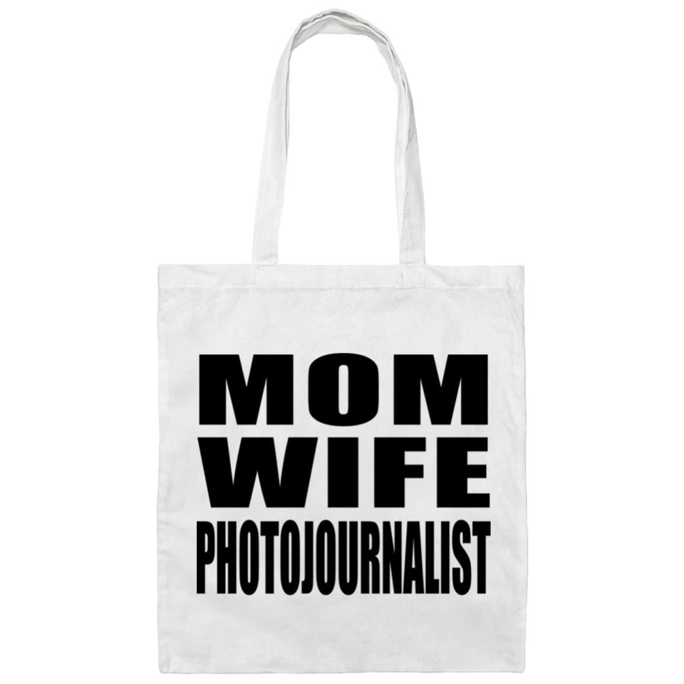 Mom Wife Photojournalist - Tote Bag White