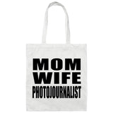Mom Wife Photojournalist - Tote Bag White