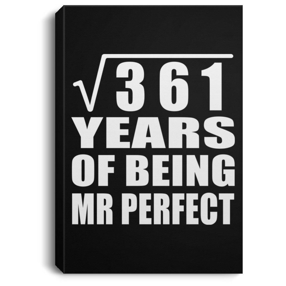 19th Anniversary Square Root of 361 Years of Mr Perfect - Canvas Portrait