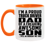 Proud Truck Driver Dad Of Awesome Son - 11oz Accent Mug Orange