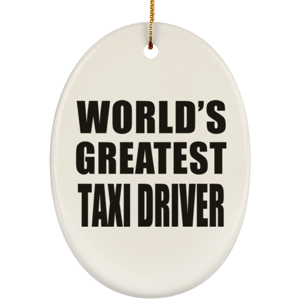 World's Greatest Taxi Driver - Oval Ornament