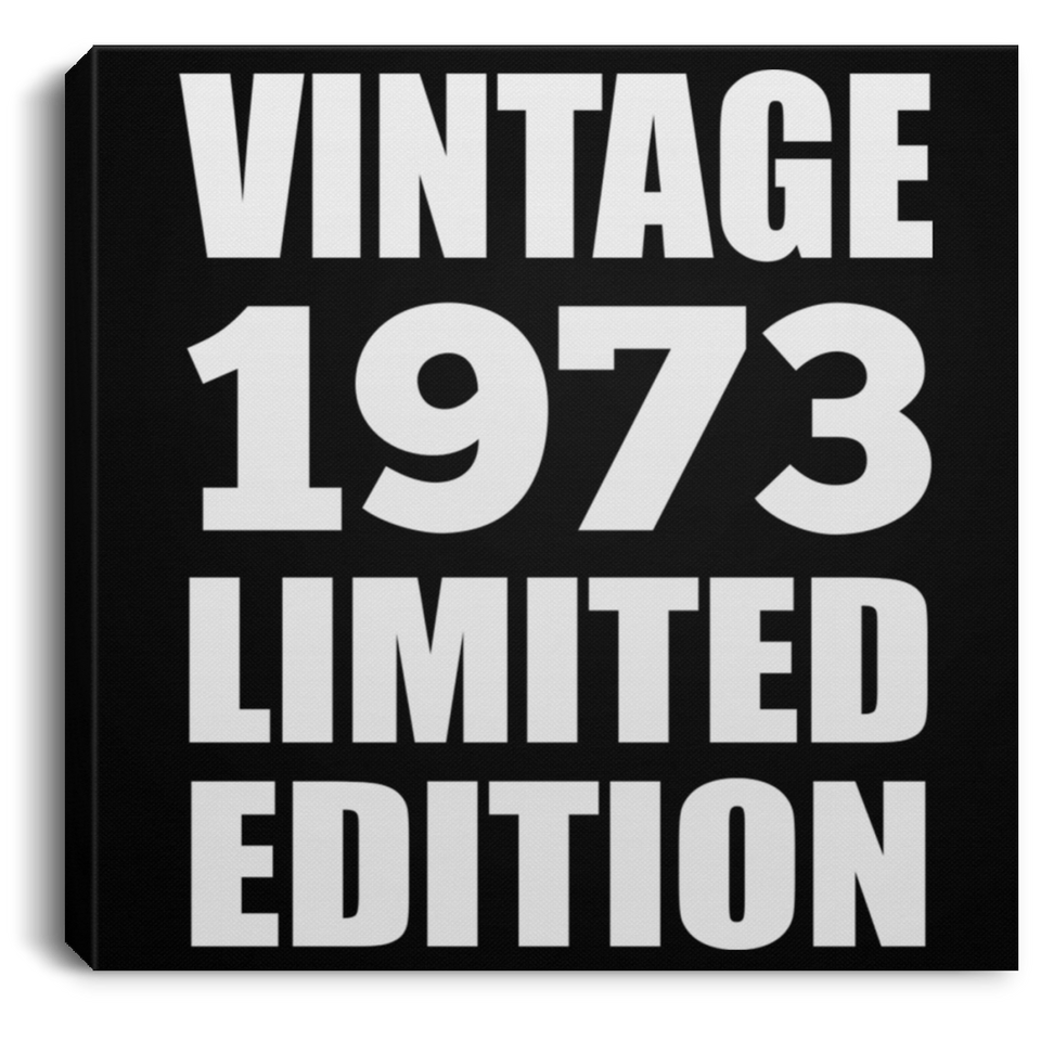 51st Birthday Vintage 1973 Limited Edition - Canvas Square
