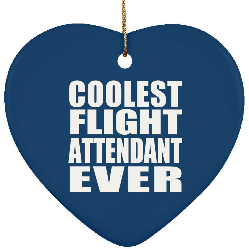 Coolest Flight Attendant Ever - Heart Ornament