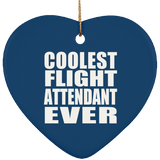 Coolest Flight Attendant Ever - Heart Ornament