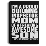 Proud Building Inspector Mom Of Awesome Son - Canvas Portrait