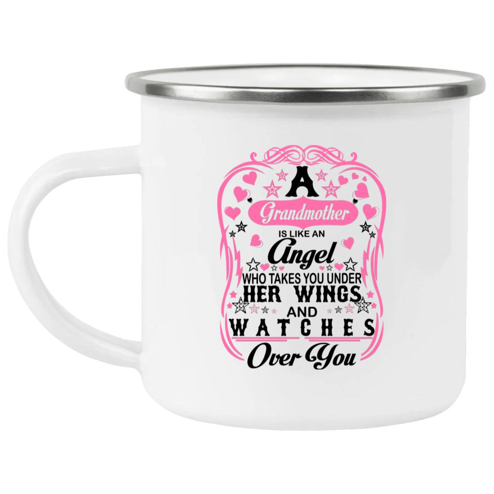 Grandmother Is An Angel Takes You Under Her Wings - 12oz Camping Mug