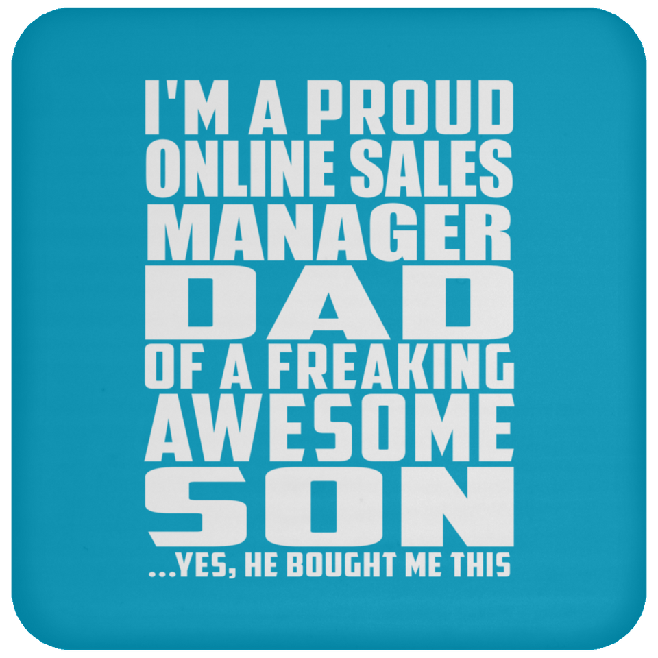 Proud Online Sales Manager Dad Of Awesome Son - Drink Coaster