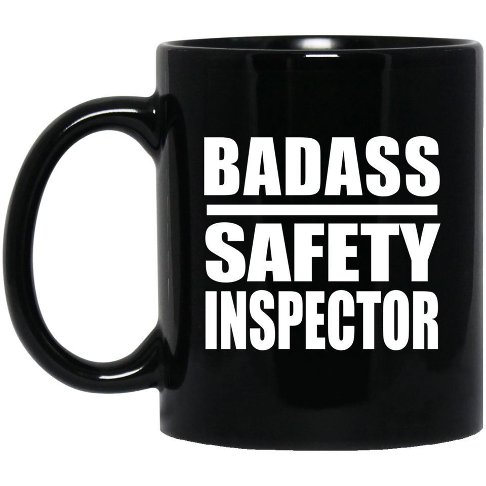 Badass Safety Inspector - 11oz Coffee Mug Black