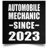 Automobile Mechanic Since 2023 - Poster Square