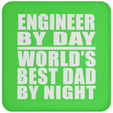 Engineer By Day World's Best Dad By Night - Drink Coaster