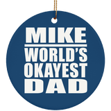 Mike World's Okayest Dad - Circle Ornament