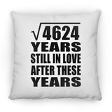 68th Anniversary Square Root of 4624 Years Still In Love - Throw Pillow
