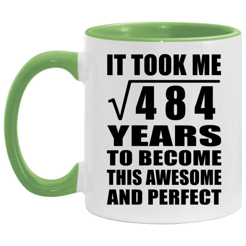 22nd Birthday Took Square Root of 484 Years To Awesome - 11oz Accent Mug Green