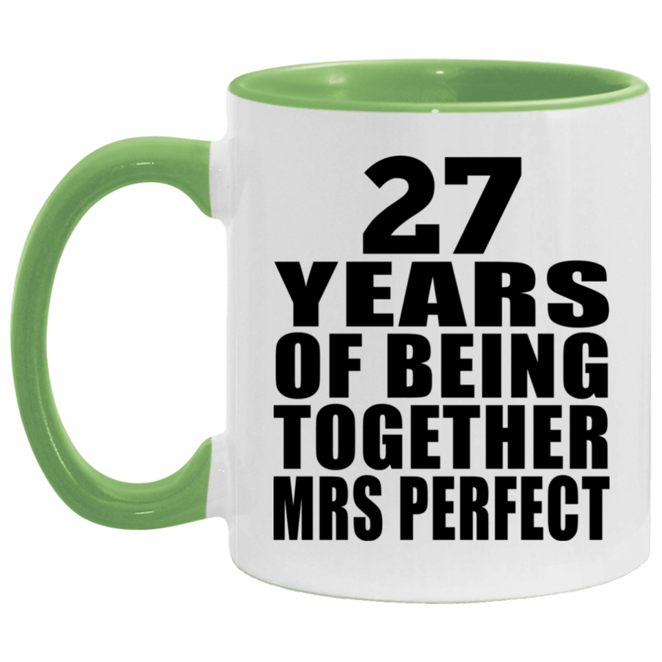 27th Anniversary 27 Years Of Being Mrs Perfect - 11oz Accent Mug Green