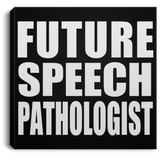 Future Speech Pathologist - Canvas Square