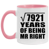 89th Anniversary Square Root of 7921 Years of Being Mr Right - 11oz Accent Mug Pink