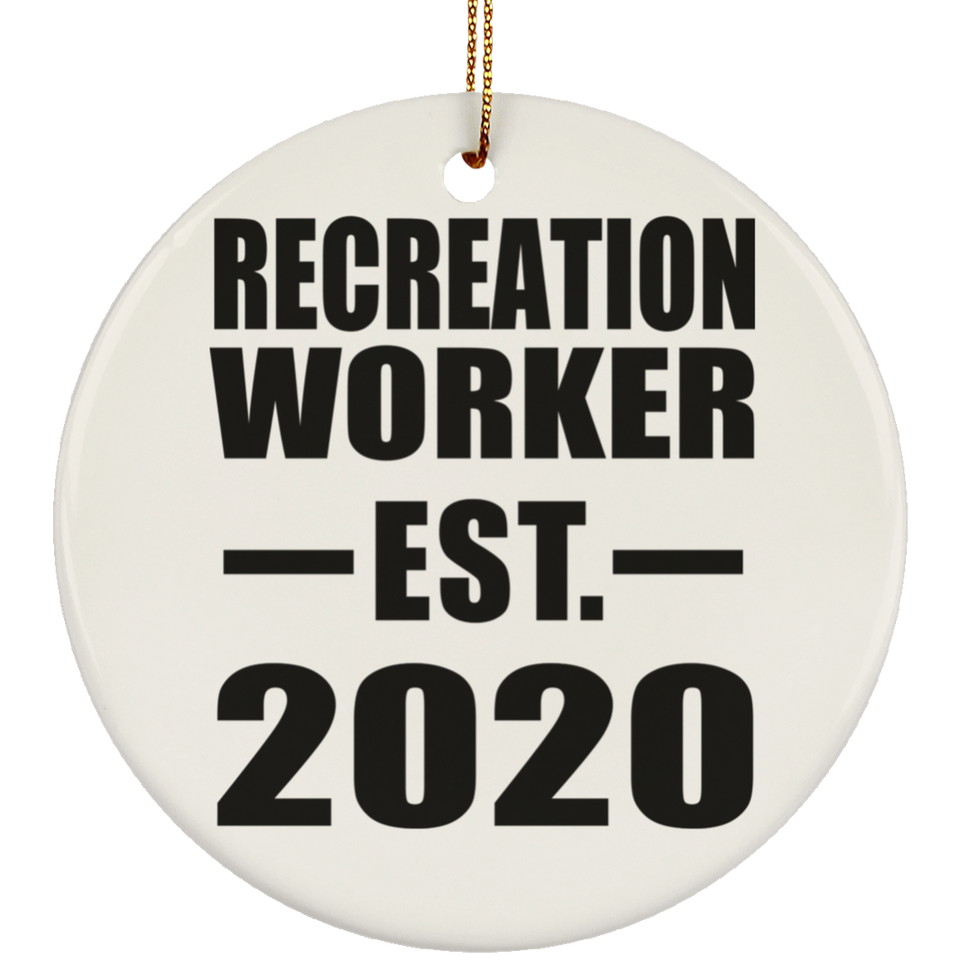 Recreation Worker Established EST. 2020 - Circle Ornament