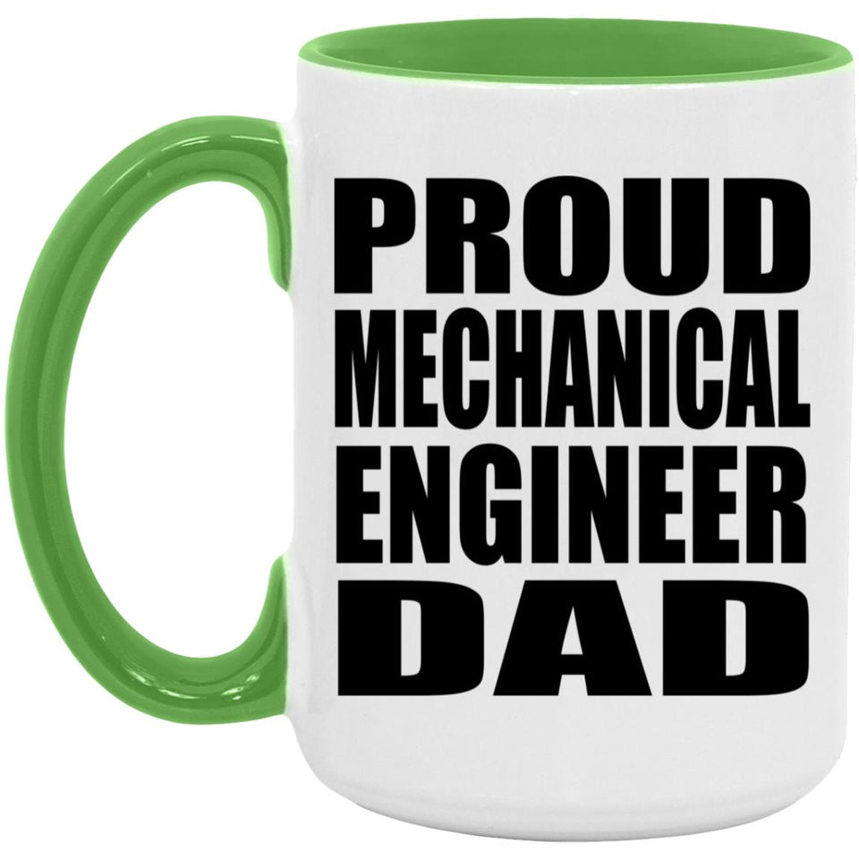 Proud Mechanical Engineer Dad - 15oz Accent Mug Green