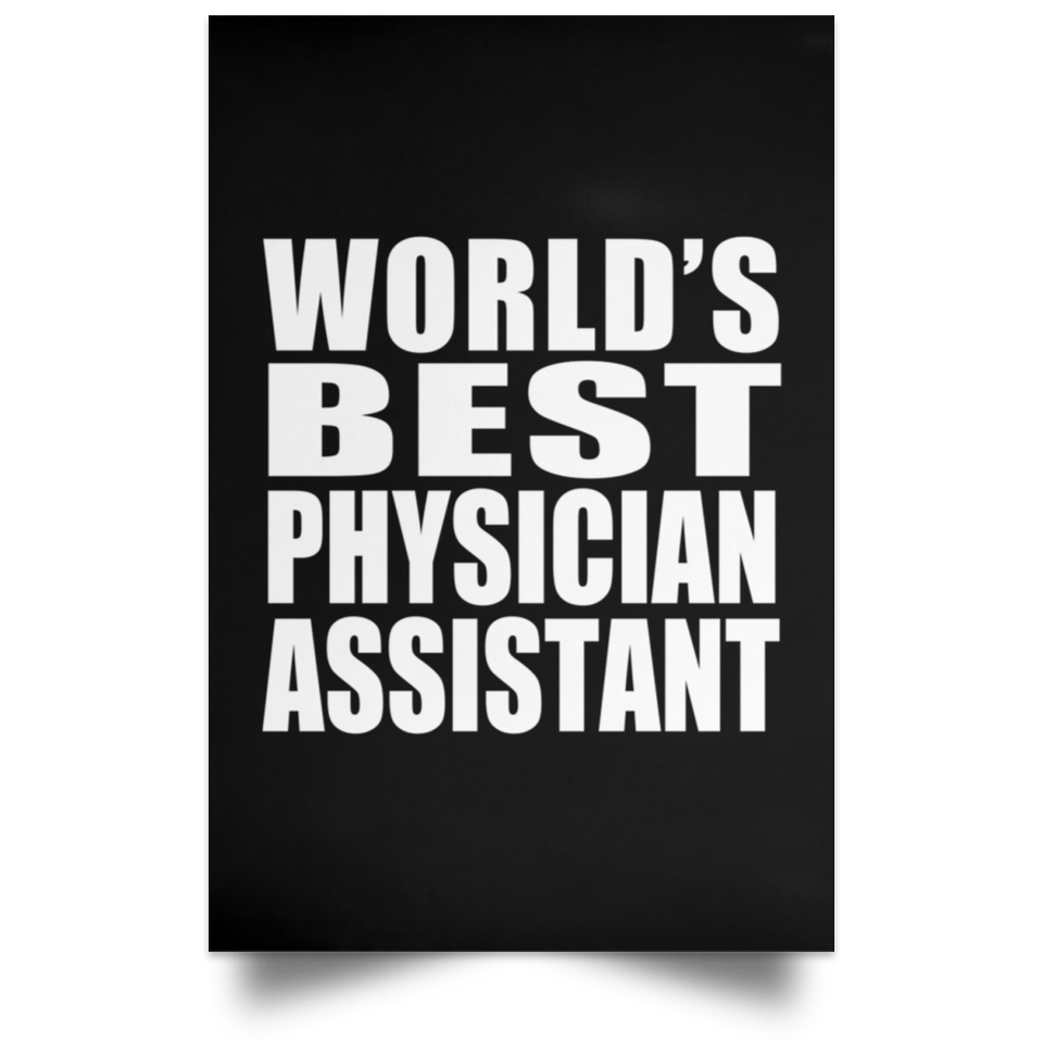 World's Best Physician Assistant - Poster Portrait