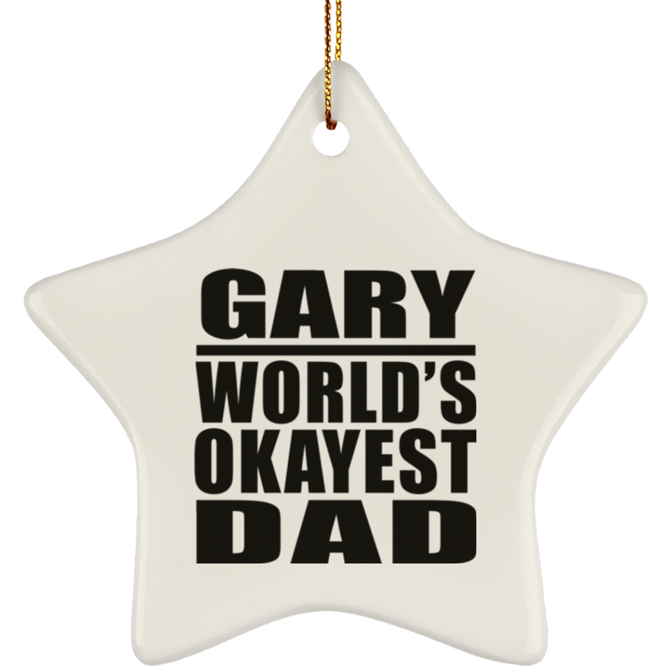 Gary World's Okayest Dad - Star Ornament