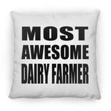 Most Awesome Dairy Farmer - Throw Pillow
