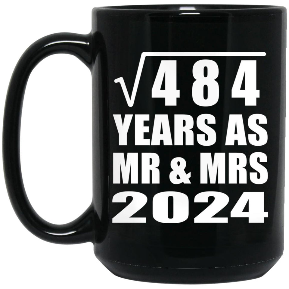 22nd Anniversary Square Root of 484 Years As Mr & Mrs 2024 - 15oz Coffee Mug Black