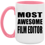 Most Awesome Film Editor - 15oz Accent Mug Pink