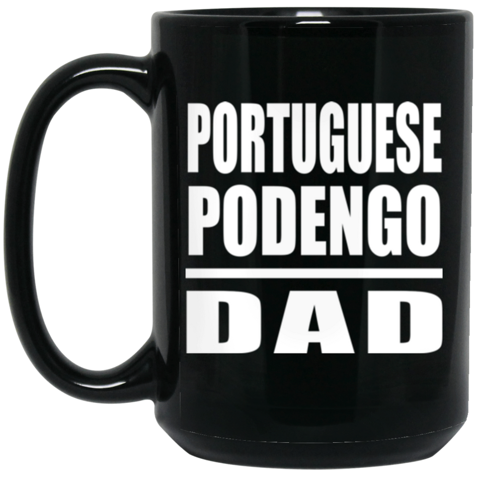 Portuguese Podengo Dad - 15oz Coffee Mug Black