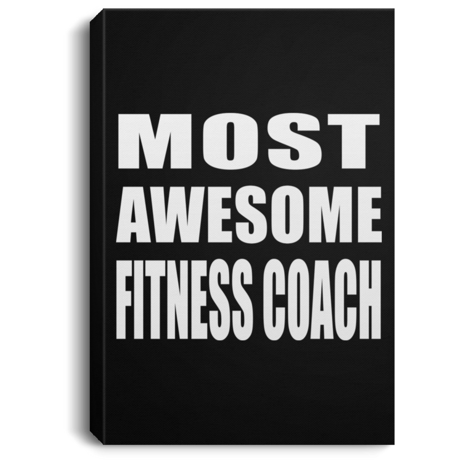 Most Awesome Fitness Coach - Canvas Portrait